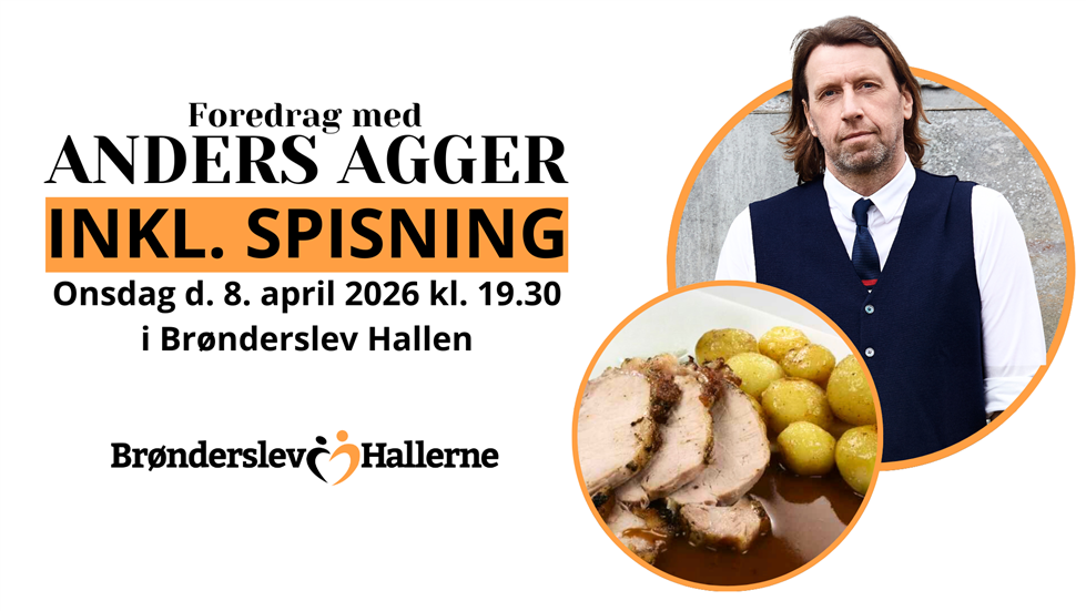 UDSOLGT! Foredrag med Anders Agger inkl. spisning - kr. 445,-